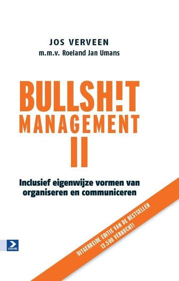Bullsh!t management II - Jos Verveen 9789462200098, Verzenden, Zo goed als nieuw, Jos Verveen