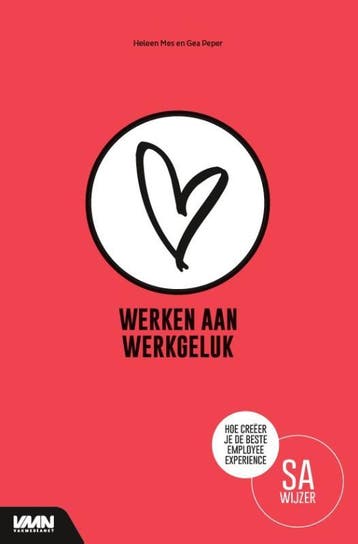 Werken Aan Werkgeluk | Heleen Mes; Gea Peper | Nieuw, Ophalen of Verzenden, Nieuw, Heleen Mes; Gea Peper