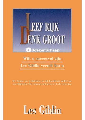 Leef rijk Denk groot Les Giblin, Boeken, Verzenden, Gelezen
