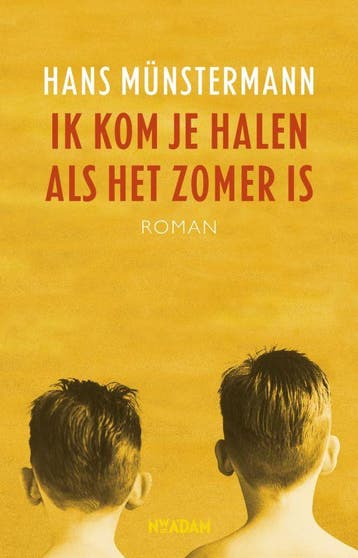 Ik kom je halen als het zomer is - Hans Münstermann, Verzenden, Gelezen, Hans Münstermann
