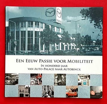 Een Eeuw Passie voor Mobiliteit, Mazda, Boeken, Algemeen, Verzenden, Zo goed als nieuw, Wim oude weernink