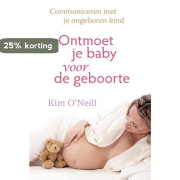Ontmoet je baby voor de geboorte - Kim ONeill 9789460150357, Verzenden, Gelezen, Kim O'Neill