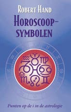 Horoscoop symbolen / Astrologische evergreens 9789063782245, Boeken, Verzenden, Gelezen, Robert Hand