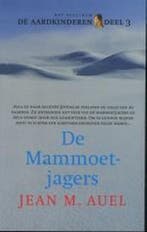 De mammoetjagers / De Aardkinderen / 3 9789027471697, Verzenden, Gelezen, J.M. Auel