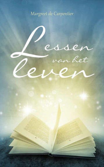 Lessen van het leven - Margreet de Carpentier - 978940223434, Verzenden, Nieuw