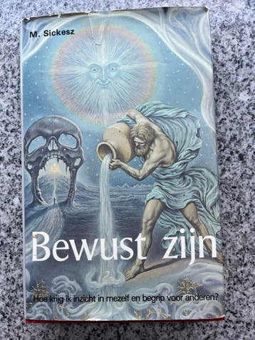 Bewust zijn, Gelezen, M. Sickesz, Verzenden, Persoonlijkheidsleer