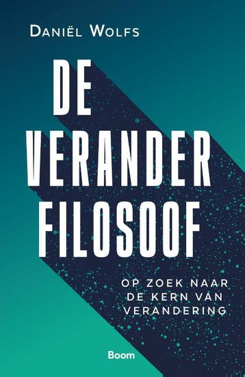De Veranderfilosoof | Daniël Wolfs | Nieuw, Ophalen of Verzenden, Nieuw, Daniël Wolfs