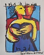 Herman Brood (1946-2001) - Als ik jou niet had, Antiek en Kunst