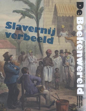 Boekenwereld 29/4 Slavernij Verbeeld | Nieuw, Ophalen of Verzenden, Nieuw, ...