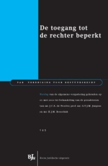 De toegang tot de rechter beperkt - Verslag - H.J.M., Verzenden, Zo goed als nieuw, H.J.M. Besselink