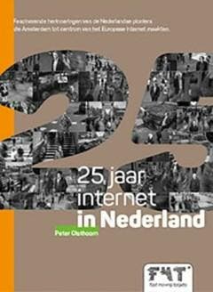 25 jaar internet in Nederland - Peter Olsthoorn, Verzenden, Zo goed als nieuw, Peter Olsthoorn