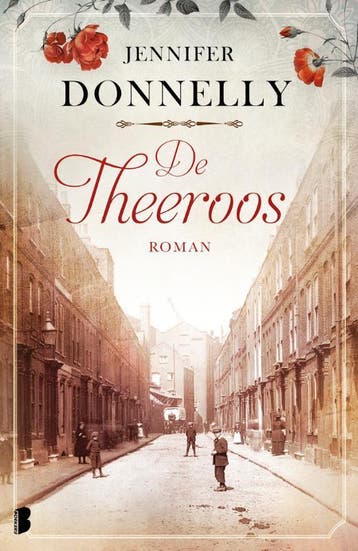 De theeroos / De rozen-trilogie / 1 - Jennifer Donnelly, Verzenden, Gelezen, Jennifer Donnelly