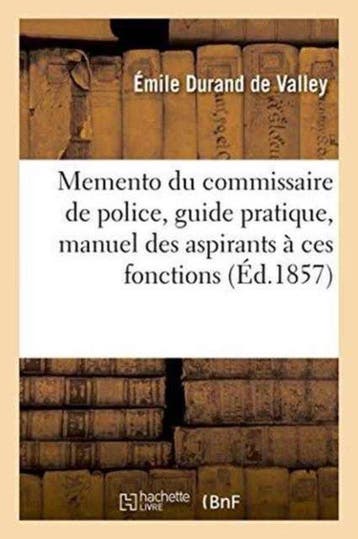9782011320605 Memento Du Commissaire de Police, Guide Pra..., Boeken, Verzenden, Nieuw, Emile Durand de Valley