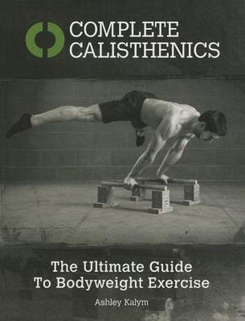 Boek Complete Calisthenics 9781905367542, Verzenden, Zo goed als nieuw