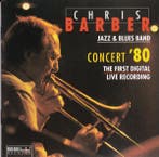 The Chris Barber Jazz And Blues Band - Concert 80, Ophalen of Verzenden, Gebruikt