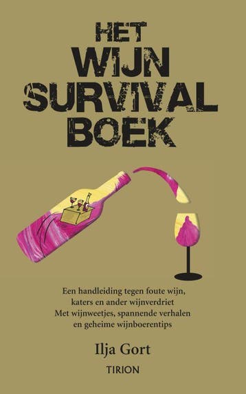 Het wijn survivalboek - Ilja Gort 9789043911009, Verzenden, Zo goed als nieuw, Ilja Gort