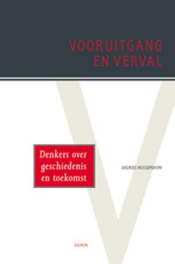 Vooruitgang en verval 9789055736874 A. Hoogerwerf, Verzenden, Zo goed als nieuw, A. Hoogerwerf
