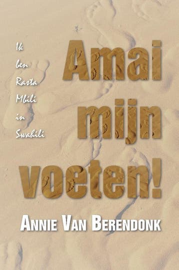 Amai mijn voeten! - Annie Van Berendonk 9789464502336, Verzenden, Gelezen, Annie Van Berendonk