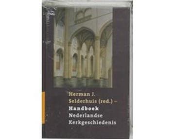 Handboek Nederlandse Kerkgeschiedenis | 9789043509268 |, Boeken, Ophalen of Verzenden, Zo goed als nieuw, SELDERHUIS, Herman J.[red.]