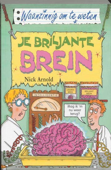 Je briljante brein / Waanzinnig om te weten - Nick Arnold, Verzenden, Gelezen, Nick Arnold