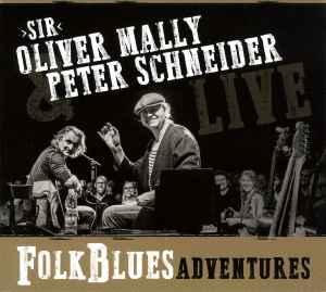 cd - Sir Oliver Mally, Peter Schneider - Folk Blues Adv..., Cd's en Dvd's, Cd's | Jazz en Blues, Nieuw in verpakking, Verzenden