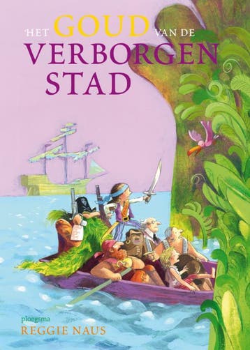 Het goud van de Verborgen Stad / Ploegsma kinder- &, Verzenden, Zo goed als nieuw, Reggie Naus