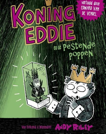 Koning Eddie en de pestende poppen / Koning Eddie / 3, Boeken, Verzenden, Zo goed als nieuw, Andy Riley