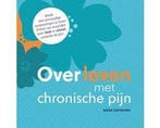 Boek Overleven met chronische pijn 9789082170368, Boeken, Verzenden, Zo goed als nieuw