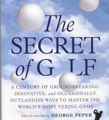 Secret of Golf, the - George Peper 9780761136132, Verzenden, Gelezen, George Peper