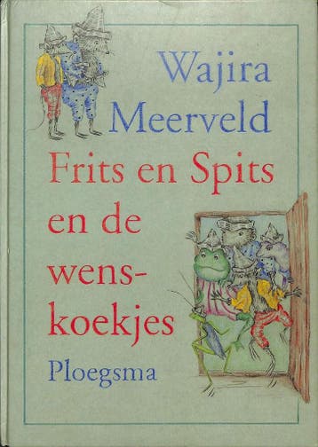 FRITS EN SPITS EN DE WENSKOEKJES - W. Meerveld 9789021610467, Verzenden, Gelezen, W. Meerveld