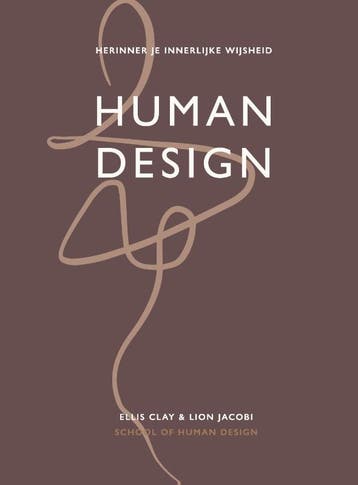 Human Design | Ellis Clay; Lion Jacobi | Nieuw, Boeken, Ophalen of Verzenden, Nieuw, Ellis Clay; Lion Jacobi