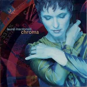 cd - Laurel MacDonald - Chroma, Verzenden, Zo goed als nieuw