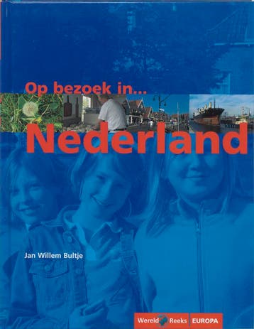 Op bezoek in Nederland / Op bezoek in... / Europa, Verzenden, Gelezen, J.W. Bultje
