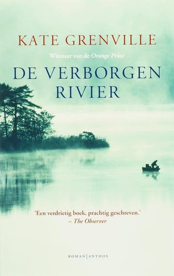De verborgen rivier 9789041410153 Kate Grenville, Verzenden, Zo goed als nieuw, Kate Grenville