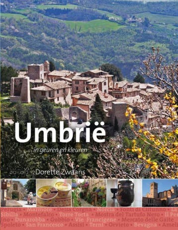 Umbrië - Dorette Zwaans 9789491172922, Boeken, Verzenden, Zo goed als nieuw, Dorette Zwaans