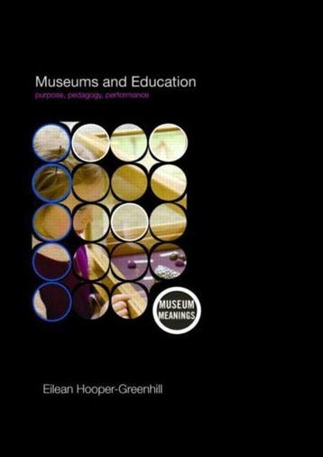 Museums and Education - Eilean Hooper-Greenhill, Verzenden, Zo goed als nieuw, Eilean Hooper-Greenhill