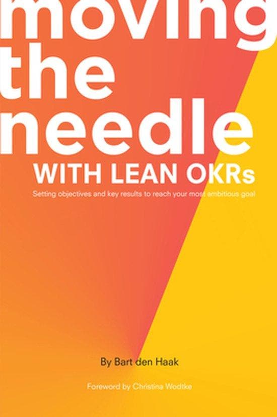 Moving the Needle with Lean OKRs 9781637421154 Bart den Haak, Boeken, Taal | Engels, Zo goed als nieuw, Verzenden