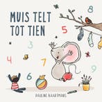 Muis telt tot tien / Thuis bij Muis 9789025114541, Verzenden, Gelezen, Pauline Baartmans