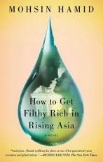 How to Get Filthy Rich in Rising Asia 9781594632334, Verzenden, Gelezen, Mohsin Hamid