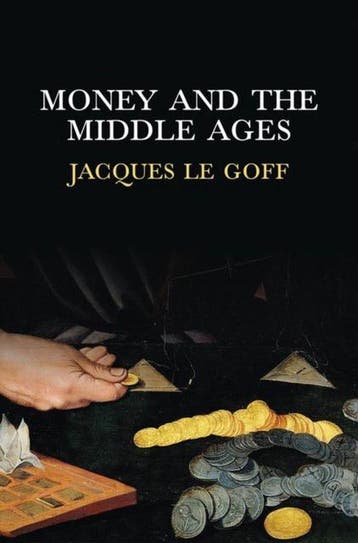 9780745652986 Money and the Middle Ages Jacques le Goff, Verzenden, Nieuw, Jacques le Goff