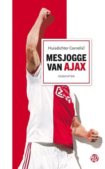 Mesjogge van Ajax - Huisdichter Cornelis! 9789462971554, Verzenden, Zo goed als nieuw, Huisdichter Cornelis!