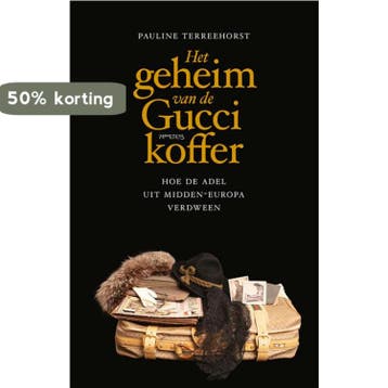 Het geheim van de Gucci-koffer - Pauline Terreehorst, Verzenden, Gelezen, Pauline Terreehorst