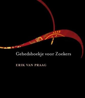 Gebedsboekje voor zoekers - Erik van Praag 9789025961114, Verzenden, Gelezen, Erik van Praag