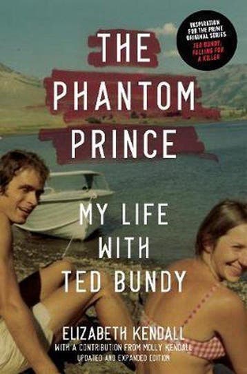 9781419744860 The Phantom Prince: My Life with Ted Bundy,..., Verzenden, Nieuw, Elizabeth Kendall