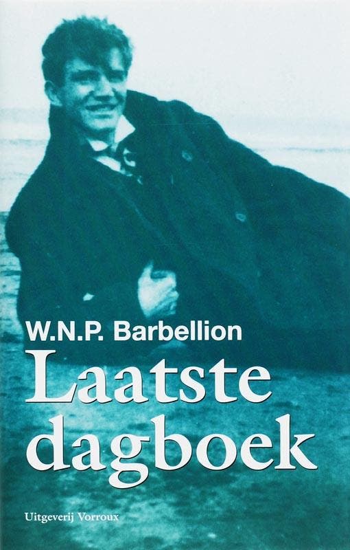 LAATSTE DAGBOEK - W.N.P. Barbellion 9789080909236, Boeken, Literatuur, Zo goed als nieuw, Verzenden