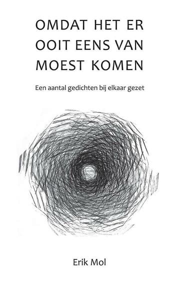 Omdat het er ooit eens van moest komen - Erik Mol, Boeken, Verzenden, Gelezen, Erik Mol