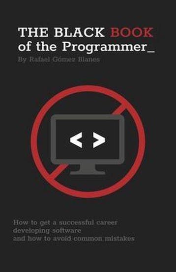 9781722105846 The Black Book of the Programmer, Verzenden, Nieuw, Rafael Gomez Blanes