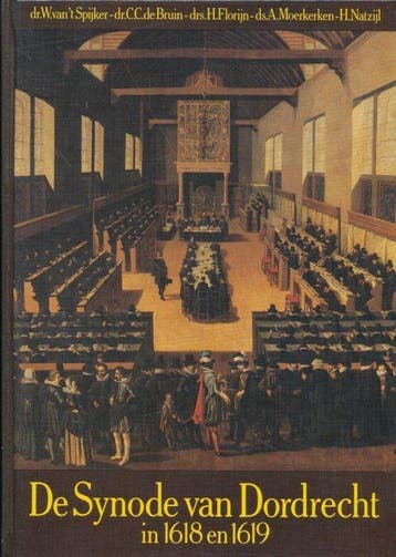 De Synode van Dordrecht in 1618 en 1619 - van 't, Verzenden, Gelezen