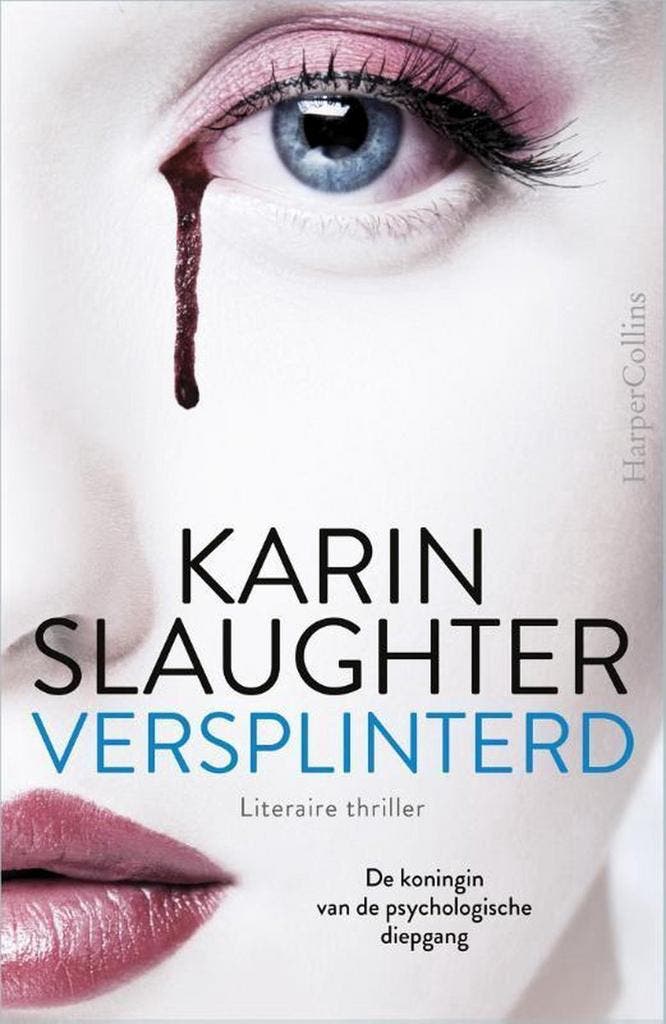 Versplinterd - Karin Slaughter 9789402707571, Boeken, Thrillers, Gelezen, Verzenden