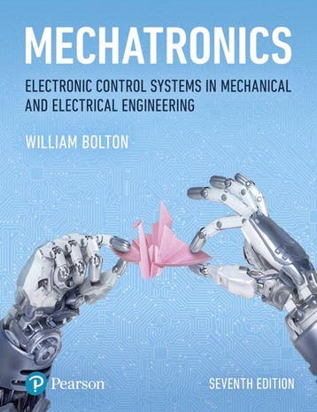 9781292250977 Mechatronics | Tweedehands, Boeken, Verzenden, Zo goed als nieuw, W. Bolton